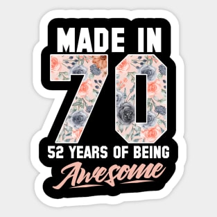 Made in 1970 52 years of being awesome 52nd Birthday Flowers Sticker